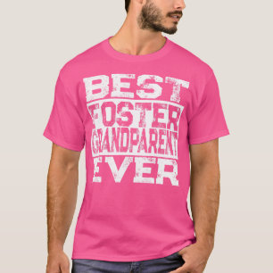 Camiseta Best Foster Grandparent Ever Foster Family Grandma