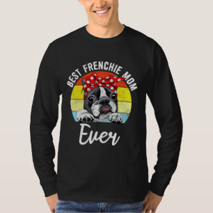 Camiseta Best Frenchie Mom Ever French Bulldog