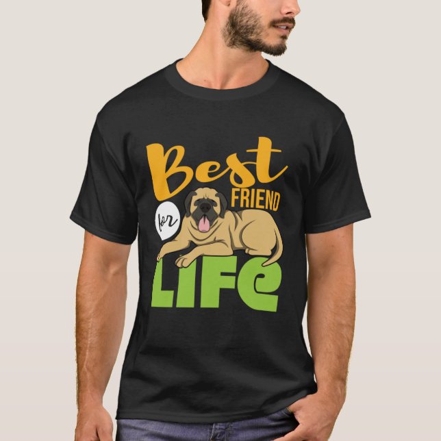 Camiseta Best Friend For Life Mastiff (Anverso)