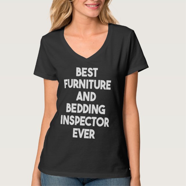 Camiseta Best Furniture And Bedding Inspector Ever (Anverso)
