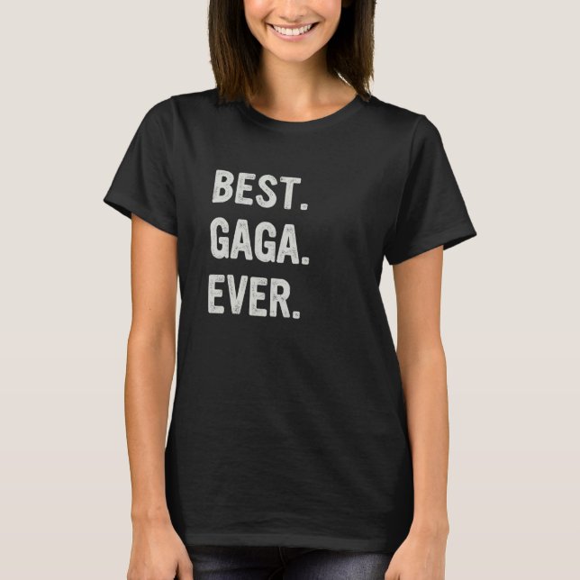 Camiseta Best Gaga Ever Family Grandma (Anverso)