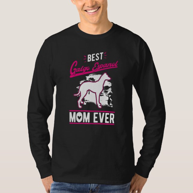 Camiseta Best Galgo Espanol Mom Ever   (Anverso)