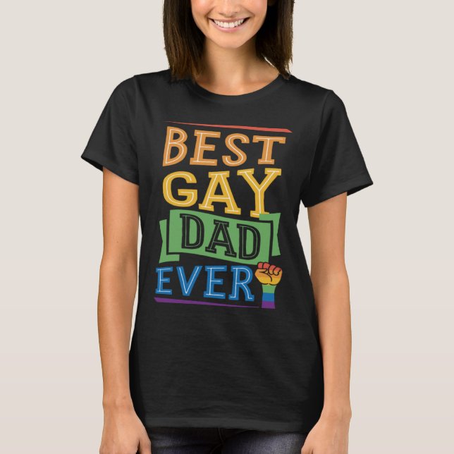 Camiseta Best Gay Dad Ever Cute  Gay Pride from Son Daughte (Anverso)