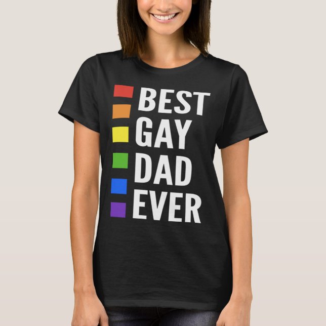 Camiseta Best Gay Dad Ever Gay Men Dads (Anverso)