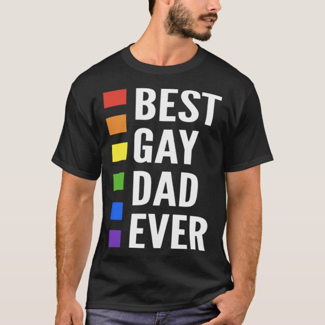 Camiseta Best Gay Dad Ever Gay Men Dads (Anverso)