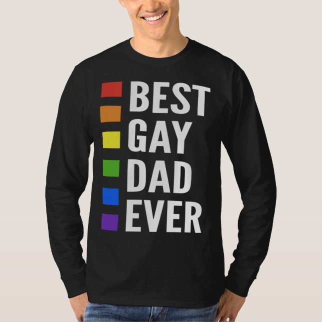 Camiseta Best Gay Dad Ever Gay Men Dads (Anverso)