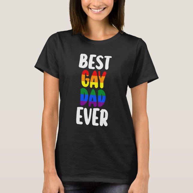 Camiseta best gay dad ever LGBTQ Gay Pride (Anverso)