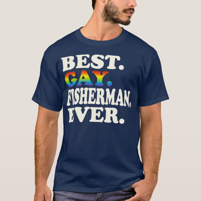 Camiseta Best Gay Fisherman Ever Gay Gender Equality (Anverso)