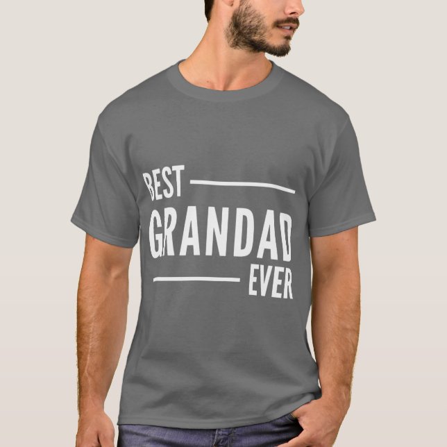 Camiseta Best Grandad Ever gift (Anverso)