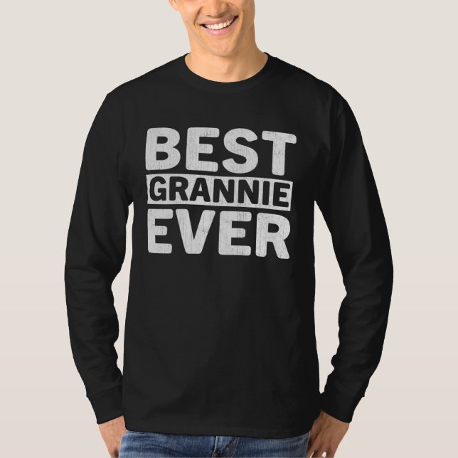 Camiseta Best Grannie Ever  Mothers Day Grannie (Anverso)