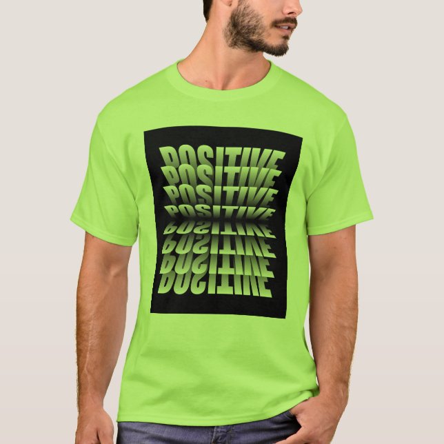 Camiseta best green t-shirt stay optimistic and positive to (Anverso)