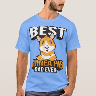 Camiseta Best Guinea Pig Dad Ever - Guinea Pig T-Shirt