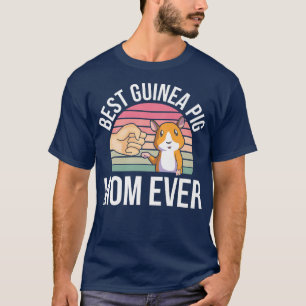 Camiseta Best Guinea Pig Mom Ever - Pet Guinea Pig Premium 