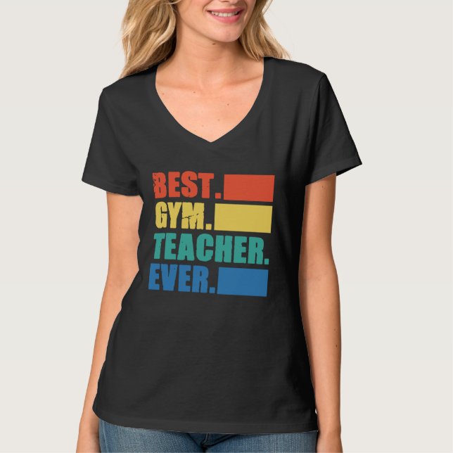 Camiseta Best Gym Teacher Ever  Gym Instructor Fitness Work (Anverso)