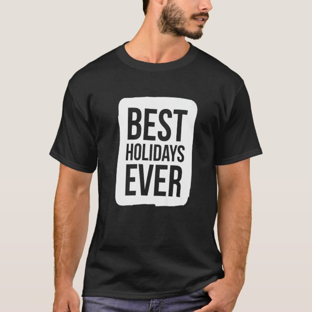 Camiseta Best Holidays Ever Group Team Event Outfit Partne (Anverso)