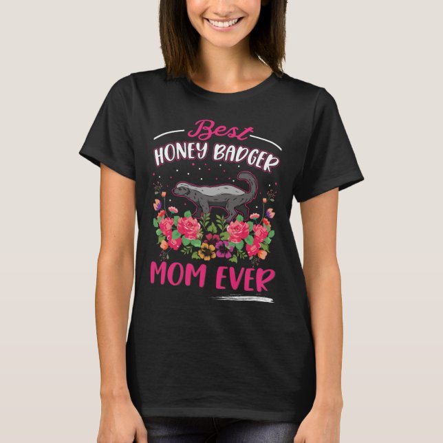Camiseta Best Honey Badger Mom Ever  1 (Anverso)