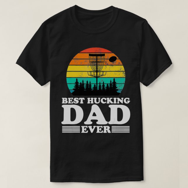 Camiseta Best Hucking Dad Funny Retro Disc Golf Frisbee Pla (Diseño del anverso)