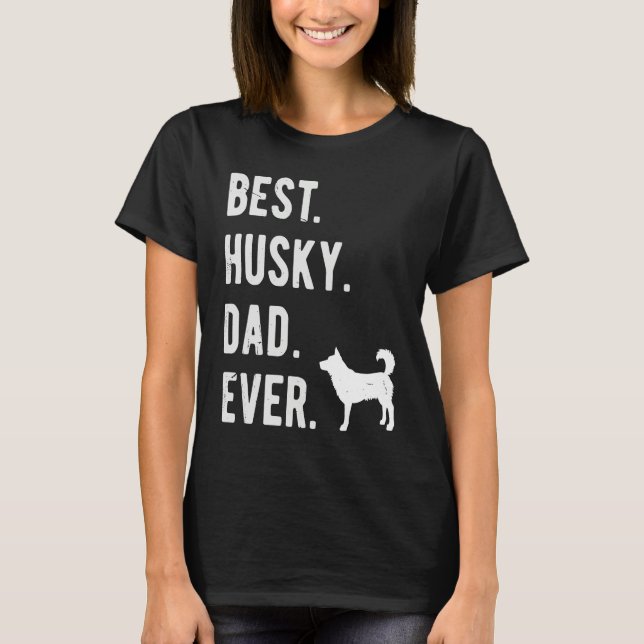 Camiseta Best Husky Dad Ever Mens Siberian Husky Dog   Dad (Anverso)