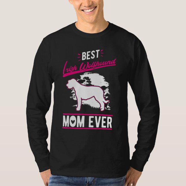 Camiseta Best Irish Wolfhound Mom Ever Irish Wolfhound Mom (Anverso)