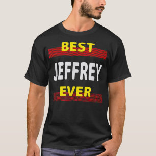 Camiseta Best Jeffrey Ever Friends Nombre de Buddy Nickname