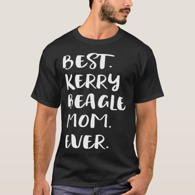 Camiseta Best Kerry Beagle Mom Ever (Anverso)