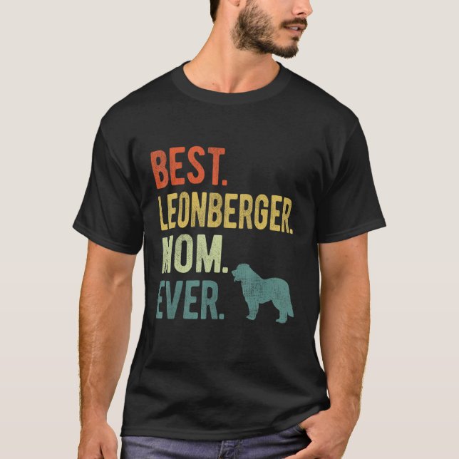Camiseta Best Leonberger Mom Ever Dog  Mother s Day (Anverso)
