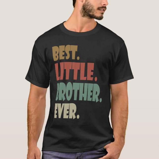 Camiseta Best Little Brother Ever younger Sibling Teenager  (Anverso)