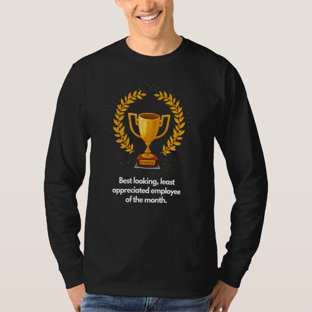 Camiseta Best looking least appreciated employee of the mon (Anverso)