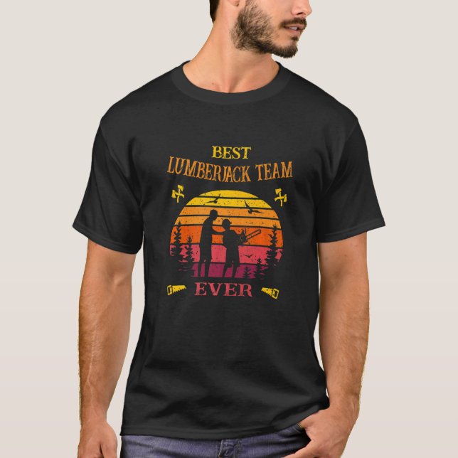 Camiseta Best Lumberjack Team  Dad And Son Chainsaw  Father (Anverso)