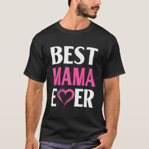 Camiseta Best Mama Ever Heart Funny Valentines Matching Fam