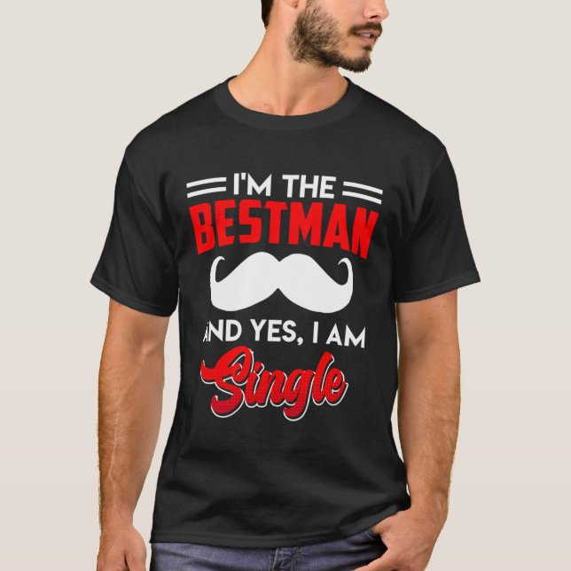 Camiseta Best Man Single Man Best Man (Anverso)