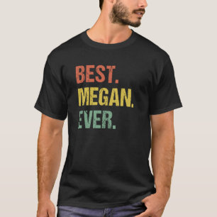 Camiseta Best Megan Ever Retro Name Humor Nickname
