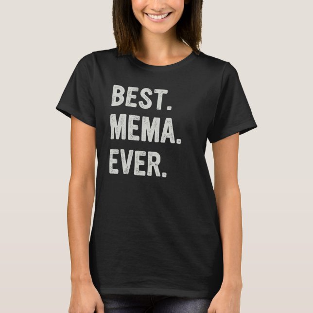 Camiseta Best Mema Ever Family Grandma (Anverso)
