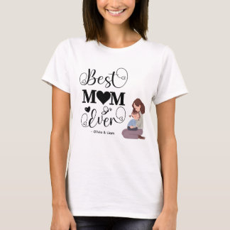 Camiseta Best Mom Ever Custom Name | Cute Mom and Child 