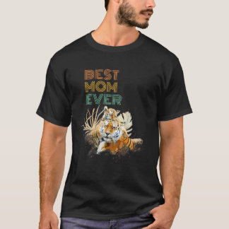 Camiseta Best Mom Ever Mama Tiger Cute Animal Mother's Day