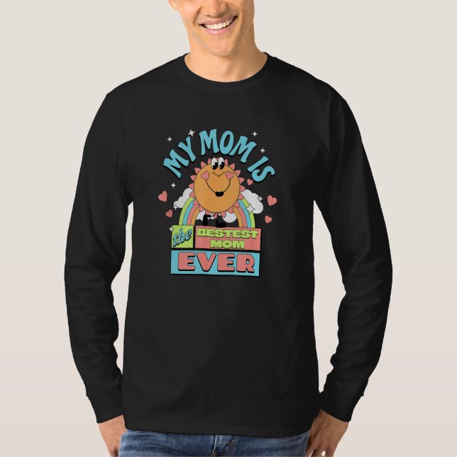 Camiseta Best Mom Ever Mom Life is Best Life Happy Mothers  (Anverso)