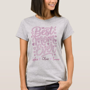 Camiseta Best MOM Ever Personalized T-Shirt