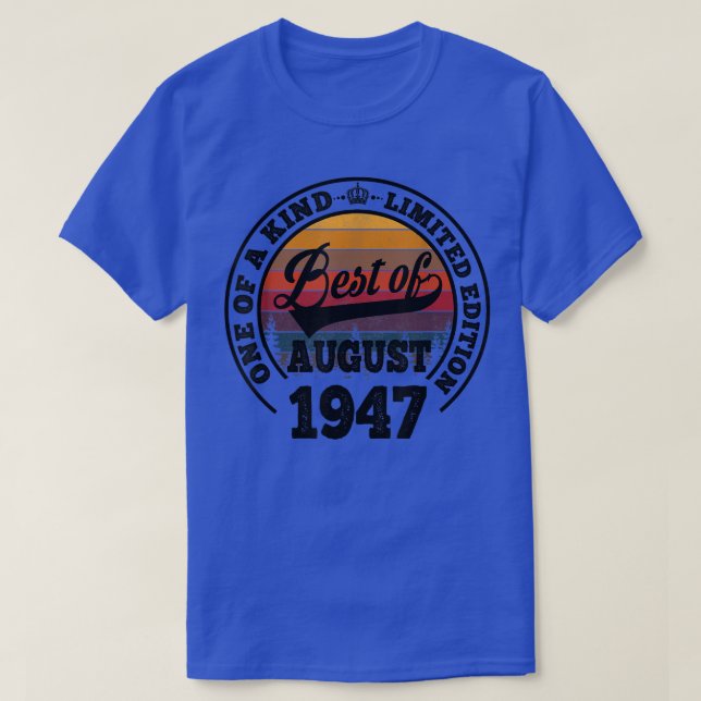 Camiseta Best Of August 1947 75th Birthday Gift For 75 Year (Diseño del anverso)