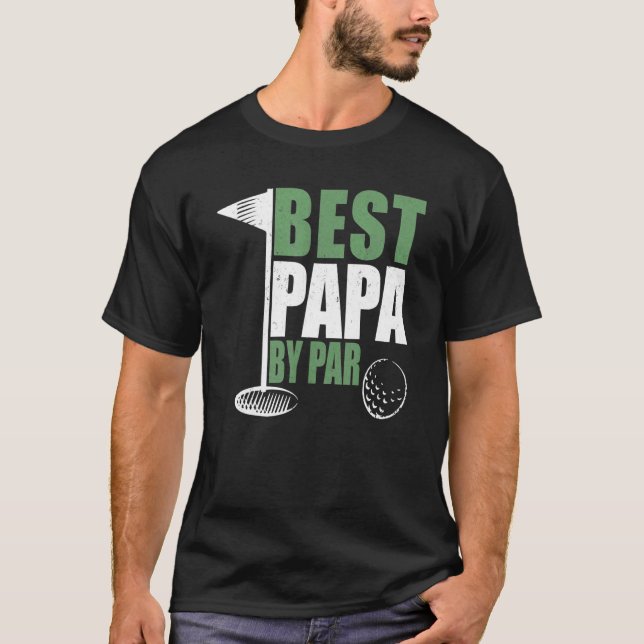 Camiseta Best Papa By Par Father's Day Golf Dad Grandpa (Anverso)