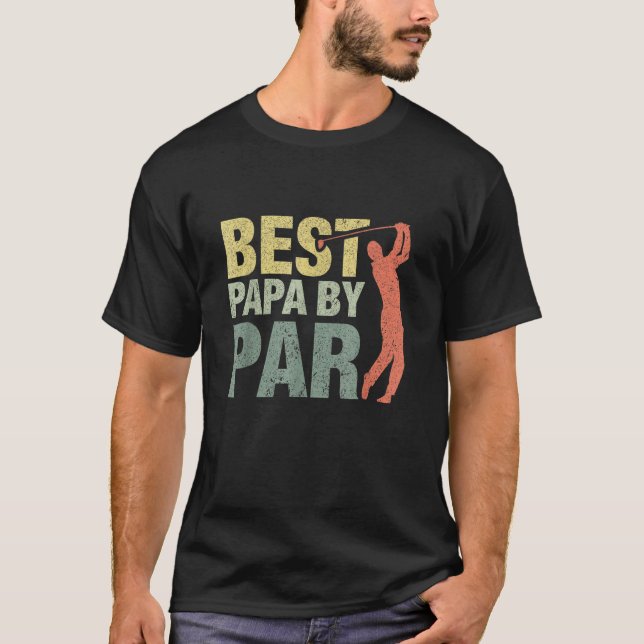 Camiseta Best Papa By Par Fathers Day Golf Grandpa (Anverso)