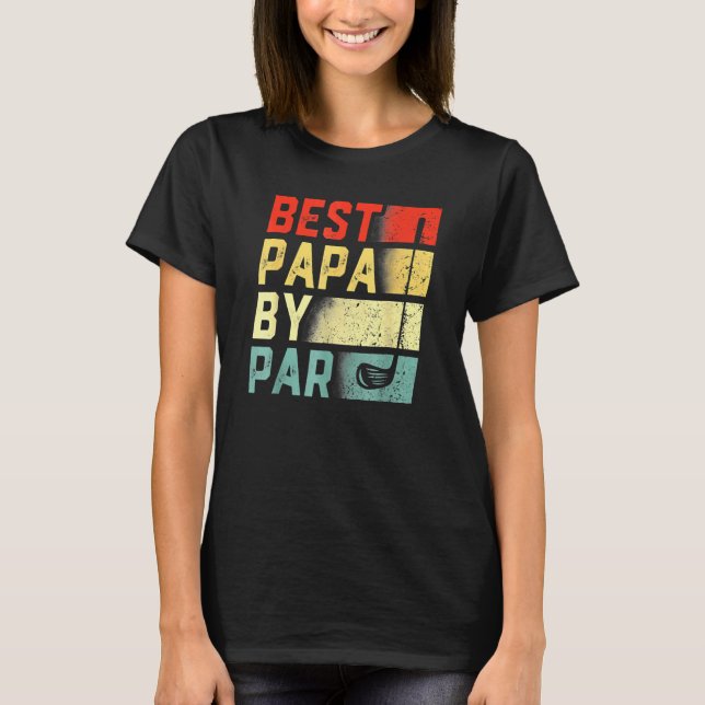 Camiseta Best Papa By Par  Golf    Father's Day (Anverso)