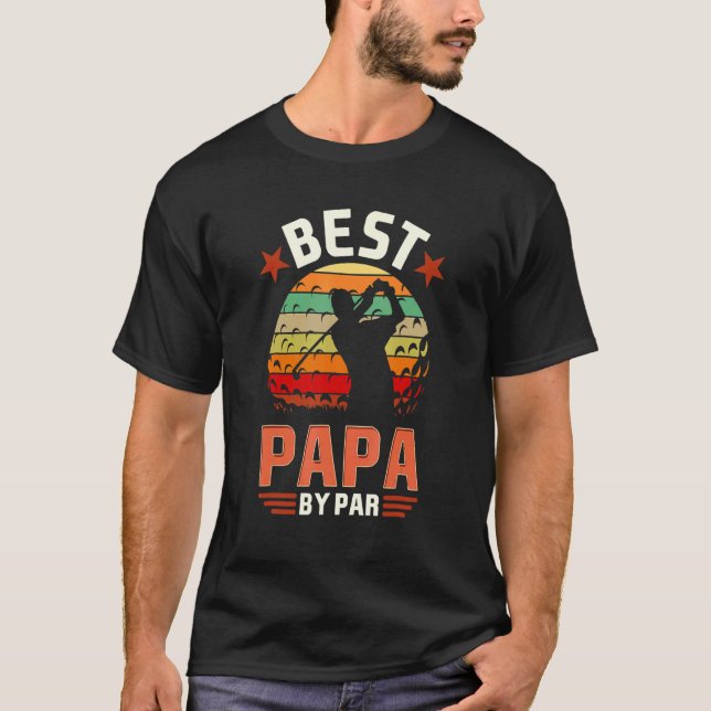Camiseta Best Papa By Par Golfing  Golf Golfer (Anverso)