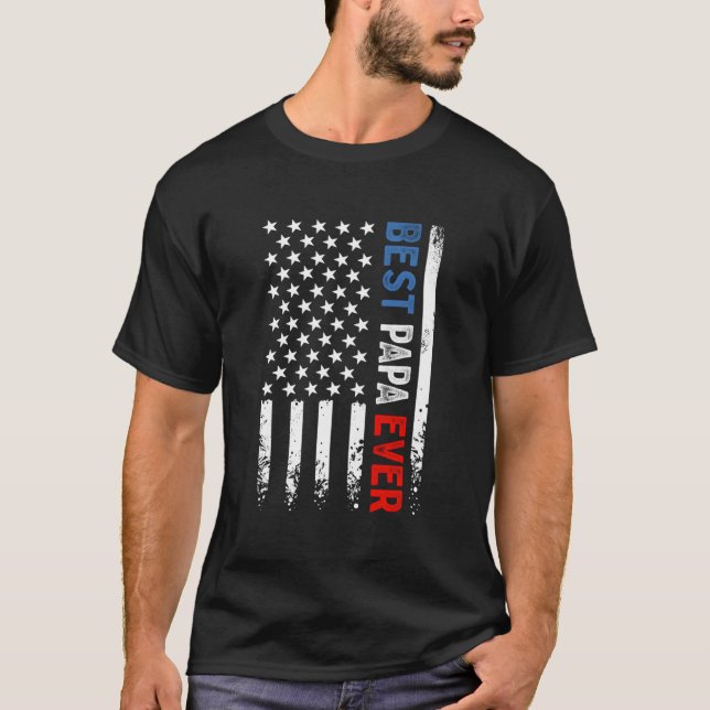 Camiseta Best Papa Ever American Flag Fathers Day (Anverso)