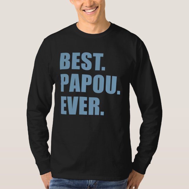 Camiseta Best Papou Ever Greek Grandfather (Anverso)