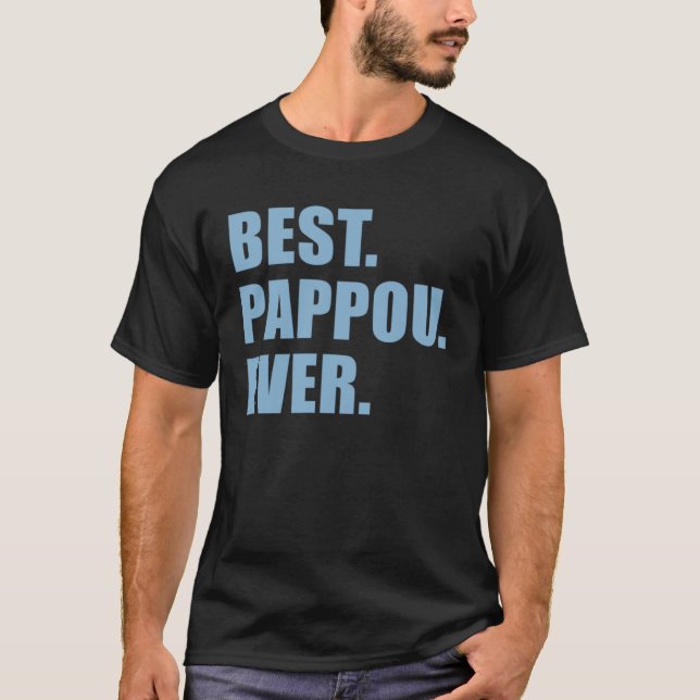 Camiseta Best Pappou Ever Greek Grandfather (Anverso)