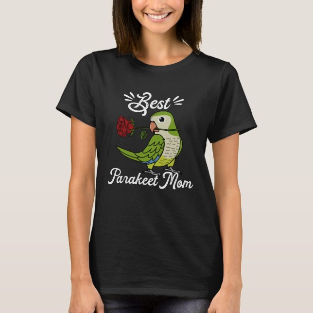 Camiseta Best Parrot Mom I Green Monk Parakeet Quaker (Anverso)