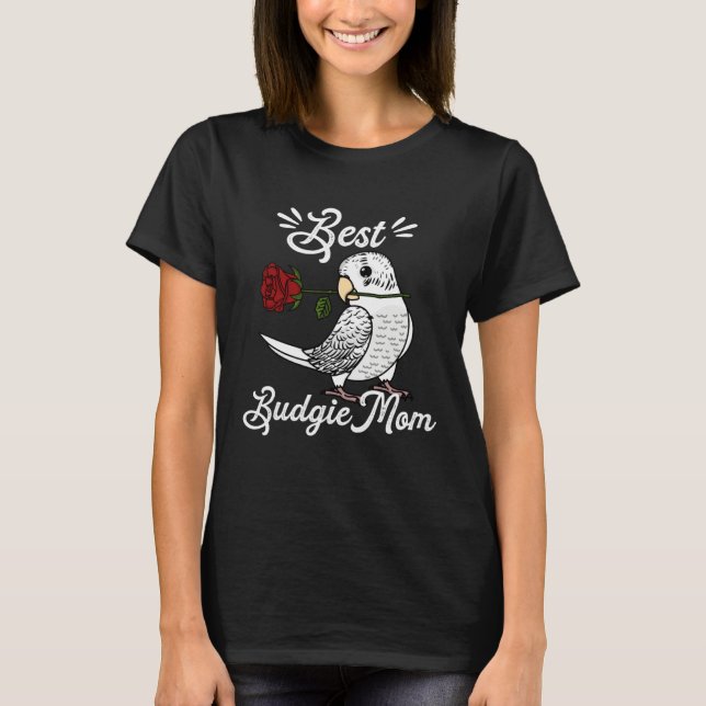 Camiseta Best Parrot Mom I White Budgie Budgerigar (Anverso)