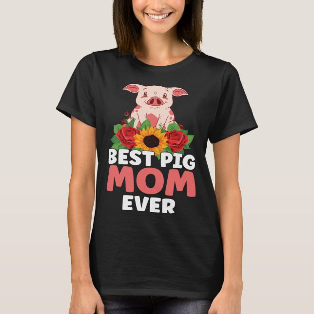 Camiseta Best Pig Mom Ever Farm Kids Piglet (Anverso)
