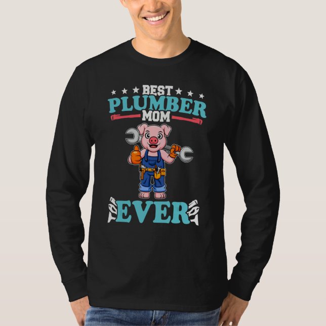 Camiseta Best Plumber Mom Ever Plumbing Technician Crafts_6 (Anverso)