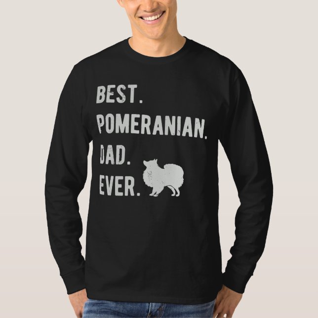 Camiseta Best Pomeranian Dad Ever  Mens Pom Dogs  Dad (Anverso)